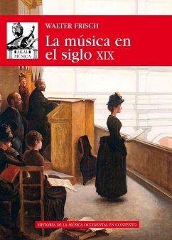 La música en el siglo XIX - Frisch, Walter