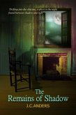 The Remains of Shadow (eBook, ePUB) The Remains of Shadow (eBook, ePUB)