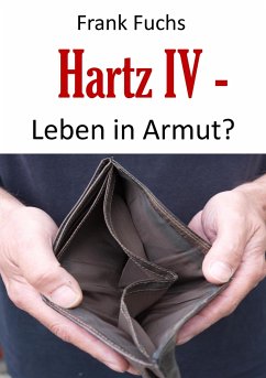 Hartz IV - Leben in Armut? (eBook, ePUB) - Fuchs, Frank