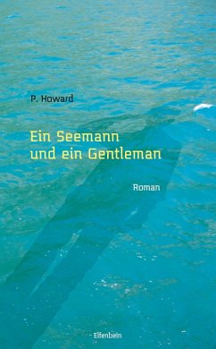 Ein Seemann und ein Gentleman (eBook, ePUB) - Howard, P.; Rejto, Jeno