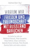 Warum wir Frieden und Freundschaft mit Russland brauchen (eBook, ePUB)