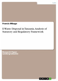 E-Waste Disposal in Tanzania. Analysis of Statutory and Regulatory Framework (eBook, PDF)