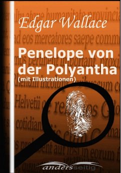Penelope von der Polyantha (mit Illustrationen) (eBook, ePUB) - Wallace, Edgar