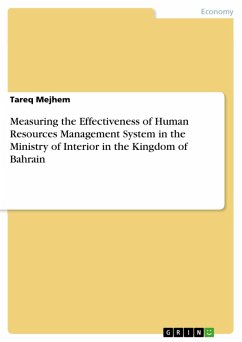 Measuring the Effectiveness of Human Resources Management System in the Ministry of Interior in the Kingdom of Bahrain (eBook, PDF) - Mejhem, Tareq