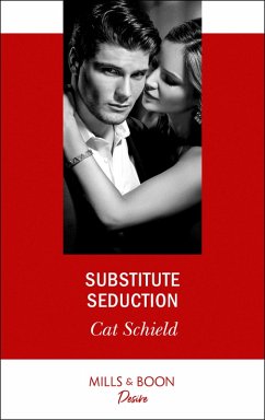 Substitute Seduction (eBook, ePUB) - Schield, Cat