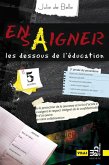 Ensaigner, les dessous de l'education (eBook, ePUB)