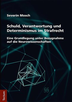 Cover Schuld, Verantwortung und Determinismus im Strafrecht (eBook, PDF)
