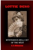 Lottie Deno - Mysterious Hell Cat of the West (eBook, ePUB)