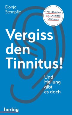 Vergiss den Tinnitus (eBook, ePUB) - Stempfle, Donja