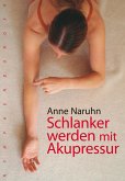 Schlanker werden mit Akupressur (eBook, PDF)