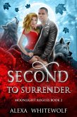Second to Surrender (Moonlight Rogues, #2) (eBook, ePUB)