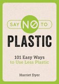 Say No to Plastic (eBook, ePUB)