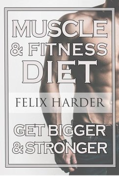 Cover Fitness Nutrition: The Muscle And Fitness Diet (eBook, ePUB)