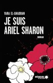 Je suis Ariel Sharon (eBook, ePUB)