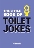The Little Book of Toilet Jokes (eBook, ePUB)