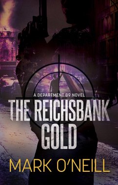 The Reichsbank Gold (Department 89, #2) (eBook, ePUB) - O'Neill, Mark