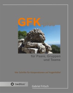 GFK-plus für Paare, Gruppen und Teams - Fritsch, Gabriel