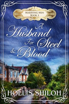 Cover A Husband for Steel and Blood (Marrying Men, #3) (eBook, ePUB)