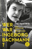 Wer war Ingeborg Bachmann?