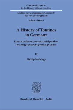 A History of Tontines in Germany. - Hellwege, Phillip