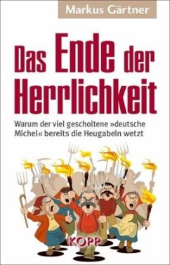 Das Ende der Herrlichkeit - Gärtner, Markus