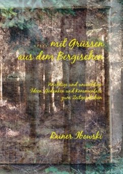 ..... mit Grüssen aus dem Bergischen - Ibowski, Rainer