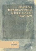 Essays on Theories of Value in the Classical Tradition
