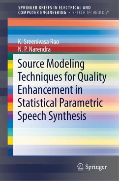 Source Modeling Techniques for Quality Enhancement in Statistical Parametric Speech Synthesis - Rao, K. Sreenivasa;Narendra, N. P.