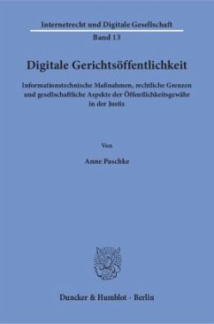 Digitale Gerichtsöffentlichkeit. - Paschke, Anne