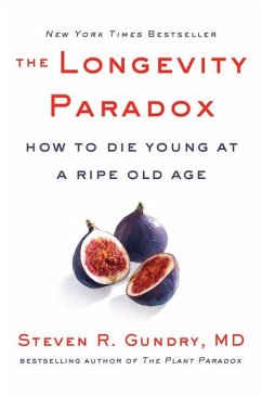 The Longevity Paradox - Gundry, MD, Dr. Steven R