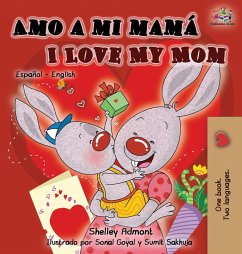 Amo a mi mamá I Love My Mom - Admont, Shelley; Books, Kidkiddos