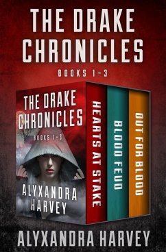 The Drake Chronicles Books 1-3 (eBook, ePUB) - Harvey, Alyxandra