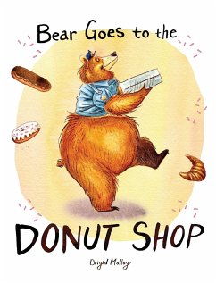 Bear Goes to the Donut Shop - Malloy, Brigid