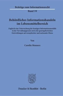 Behördliches Informationshandeln im Lebensmittelbereich. - Monsees, Carolin