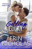 Getting Lucky (Sapphire Falls, #6) (eBook, ePUB) Getting Lucky (Sapphire Falls, #6) (eBook, ePUB)