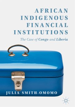 African Indigenous Financial Institutions (eBook, PDF) - Smith-Omomo, Julia