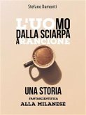 L'uomo dalla sciarpa arancione- Una storia fantascientifica alla milanese (eBook, ePUB)