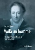 Voilà un homme - Über Goethe, die Menschen und das Leben (eBook, PDF)