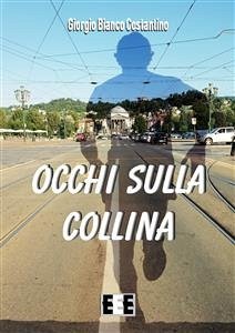 Occhi sulla collina (eBook, ePUB) - Bianco Costantino, Giorgio