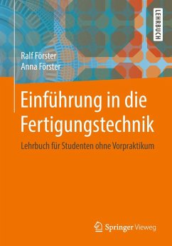 Einführung in die Fertigungstechnik (eBook, PDF) - Förster, Ralf; Förster, Anna