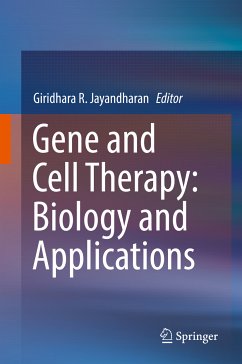 Gene and Cell Therapy: Biology and Applications (eBook, PDF)