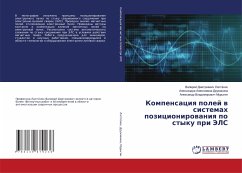 Kompensaciq polej w sistemah pozicionirowaniq po styku pri JeLS - Laptönok, Valerij Dmitriewich;Druzhinina, Alexandra Alexeewna;Murygin, Alexandr Vladimirowich