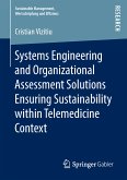 Systems Engineering and Organizational Assessment Solutions Ensuring Sustainability within Telemedicine Context (eBook, PDF)