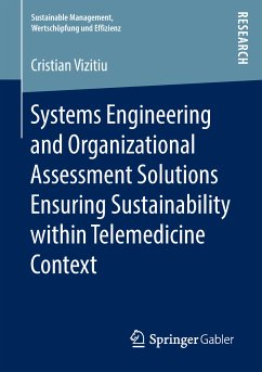 Systems Engineering and Organizational Assessment Solutions Ensuring Sustainability within Telemedicine Context (eBook, PDF) - Vizitiu, Cristian