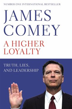 A Higher Loyalty - Comey, James B., Jr.