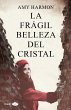 Frágil Belleza del Cristal - Bild 1