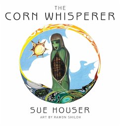 The Corn Whisperer - Houser, Sue