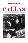 Iconic Callas. Vita, passioni e fascino in uno stile unico oltre le mode
