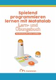 Spielend programmieren lernen mit Matatalab (eBook, PDF)