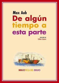 De algún tiempo a esta parte - Aub, Max